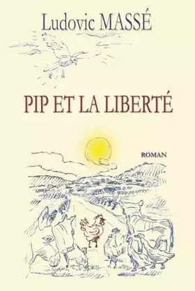 Couverture du produit · Pip et la liberté