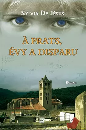 Couverture du produit · A Prats, Evy a disparu