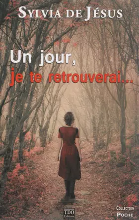 Couverture du produit · Un jour je te retrouverai