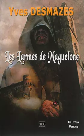 Couverture du produit · Les larmes de Maguelone