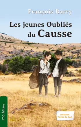Couverture du produit · Les jeunes oubliés du Causse