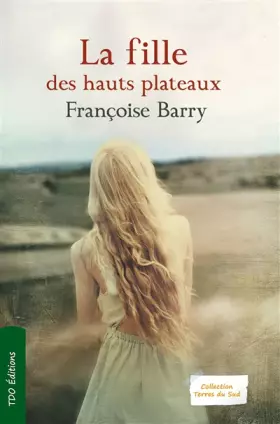 Couverture du produit · La fille des hauts plateaux