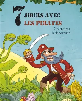Couverture du produit · 7 JOURS AVEC LES PIRATES