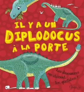 Couverture du produit · IL Y A UN DIPLODOCUS A LA PORTE