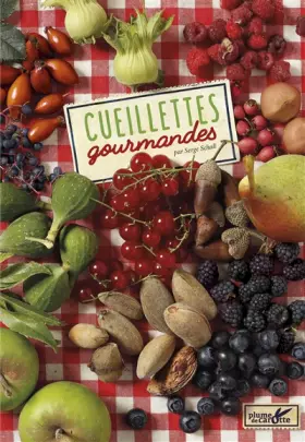 Couverture du produit · Cueillettes gourmandes