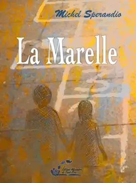 Couverture du produit · La marelle