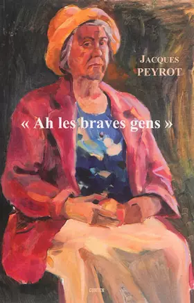 Couverture du produit · Ah les braves gens