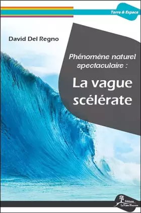 Couverture du produit · Phénomène naturel spectaculaire : La vague scélérate