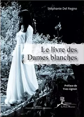 Couverture du produit · Le livre des Dames blanches