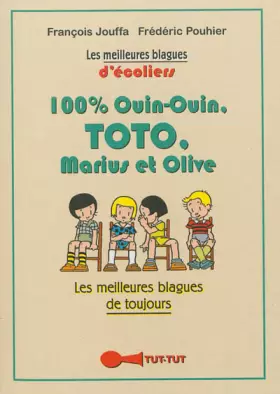 Couverture du produit · 100 % toto, oui-oui, Marius et Olive