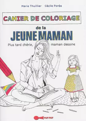 Couverture du produit · Cahier de coloriage de la jeune maman