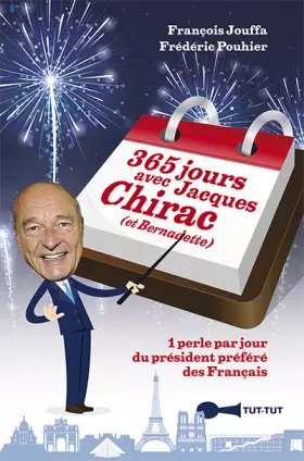 Couverture du produit · 365 Jours avec Jacques Chirac (et Bernadette)