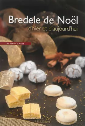 Couverture du produit · Bredele de Noël d'hier et d'aujourd'hui
