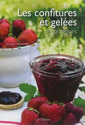 Couverture du produit · Les confitures et gelées de nos régions