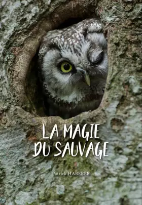Couverture du produit · La magie du sauvage