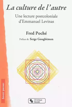 Couverture du produit · CULTURE DE L AUTRE (LA) - LECTURE POSTCOLONIALE D'E. LEVINAS