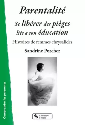 Couverture du produit · Parentalité: Se libérer des pièges liés à son éducation