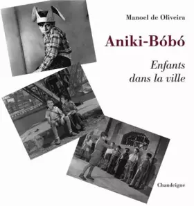 Couverture du produit · Aniki Bobo. Enfants dans la ville