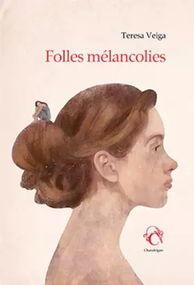 Couverture du produit · Folles mélancolies