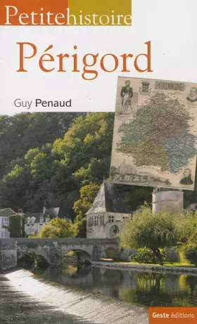 Couverture du produit · Petite Histoire du Périgord