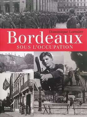 Couverture du produit · Bordeaux Sous l'Occupation