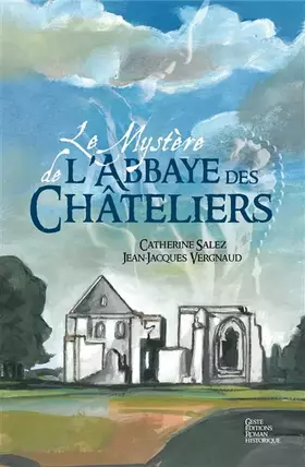 Couverture du produit · Le Mystere de l'Abbaye des Chateliers