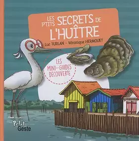 Couverture du produit · Les p'tits secrets de l'huitre (coll. mini-guide découverte)