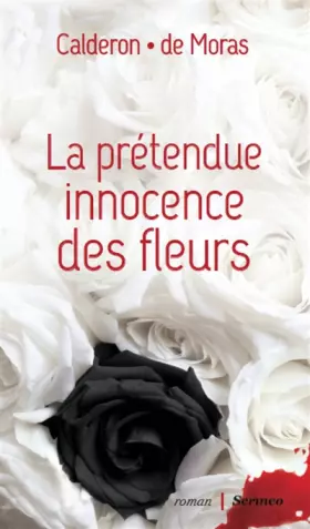 Couverture du produit · La prétendue innocence des fleurs