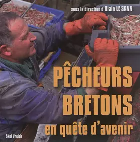 Couverture du produit · Pêcheurs bretons en quête d'avenir