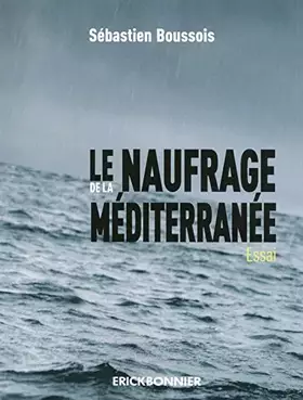 Couverture du produit · Le naufrage de la méditerranée