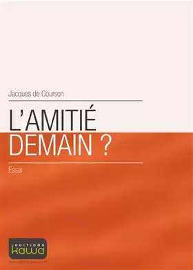 Couverture du produit · L'amitié demain?