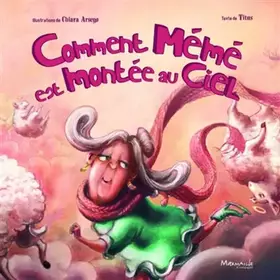 Couverture du produit · Comment Mémé est montée au ciel