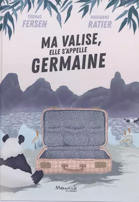 Couverture du produit · Ma valise, elle s'appelle Germaine