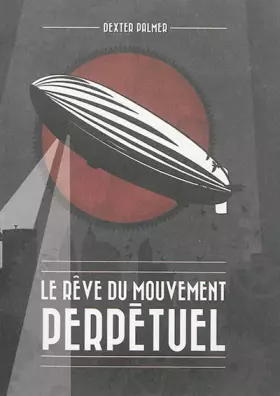 Couverture du produit · Le rêve du mouvement perpétuel