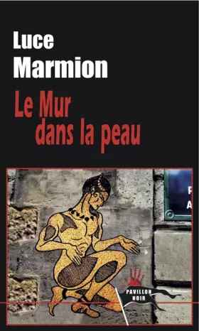 Couverture du produit · Le mur dans la peau