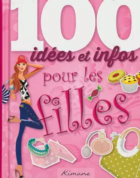 Couverture du produit · 100 idées pour les filles