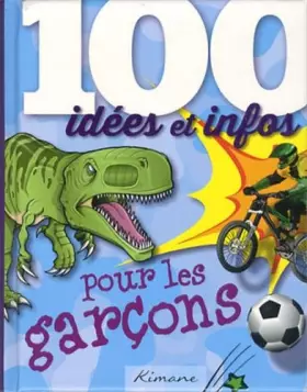Couverture du produit · 100 idées pour les garçons
