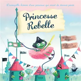 Couverture du produit · Princesse rebelle