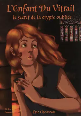 Couverture du produit · L'enfant du vitrail : Le secret de la crypte oubliée