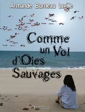 Couverture du produit · Comme un vol d'oies sauvages