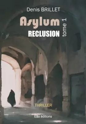 Couverture du produit · Asylum, réclusion