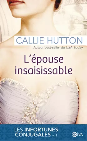 Couverture du produit · l'épouse insaisissable: Les infortunes conjugales 1