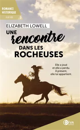 Couverture du produit · Une rencontre dans les Rocheuses - À lui seul - tome 3