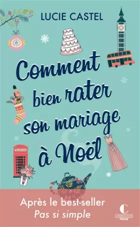 Couverture du produit · Comment bien rater son mariage à Noel