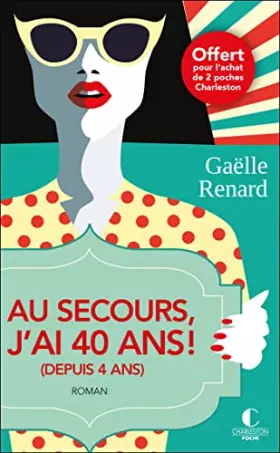 Couverture du produit · Prime Charleston janvier 2023 - Au secours, j'ai 40 ans !