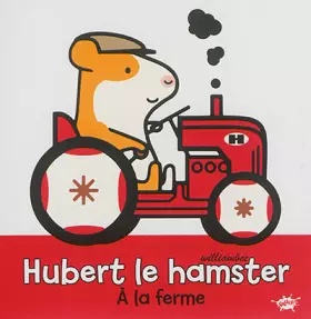 Couverture du produit · Hubert le hamster - A la ferme