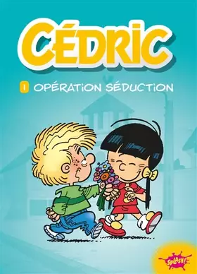 Couverture du produit · Cédric, Tome 1 : Opération séduction
