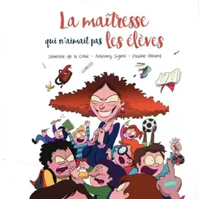 Couverture du produit · La maîtresse qui n'aimait pas les élèves