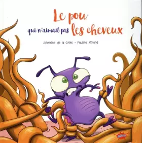 Couverture du produit · Le pou qui n'aimait pas les cheveux