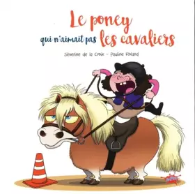 Couverture du produit · Le poney qui n'aimait pas les cavaliers